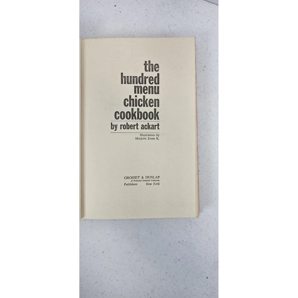 The Hundred Menu Chicken Cookbook Robert Ackart 1972 Vintage HC‎